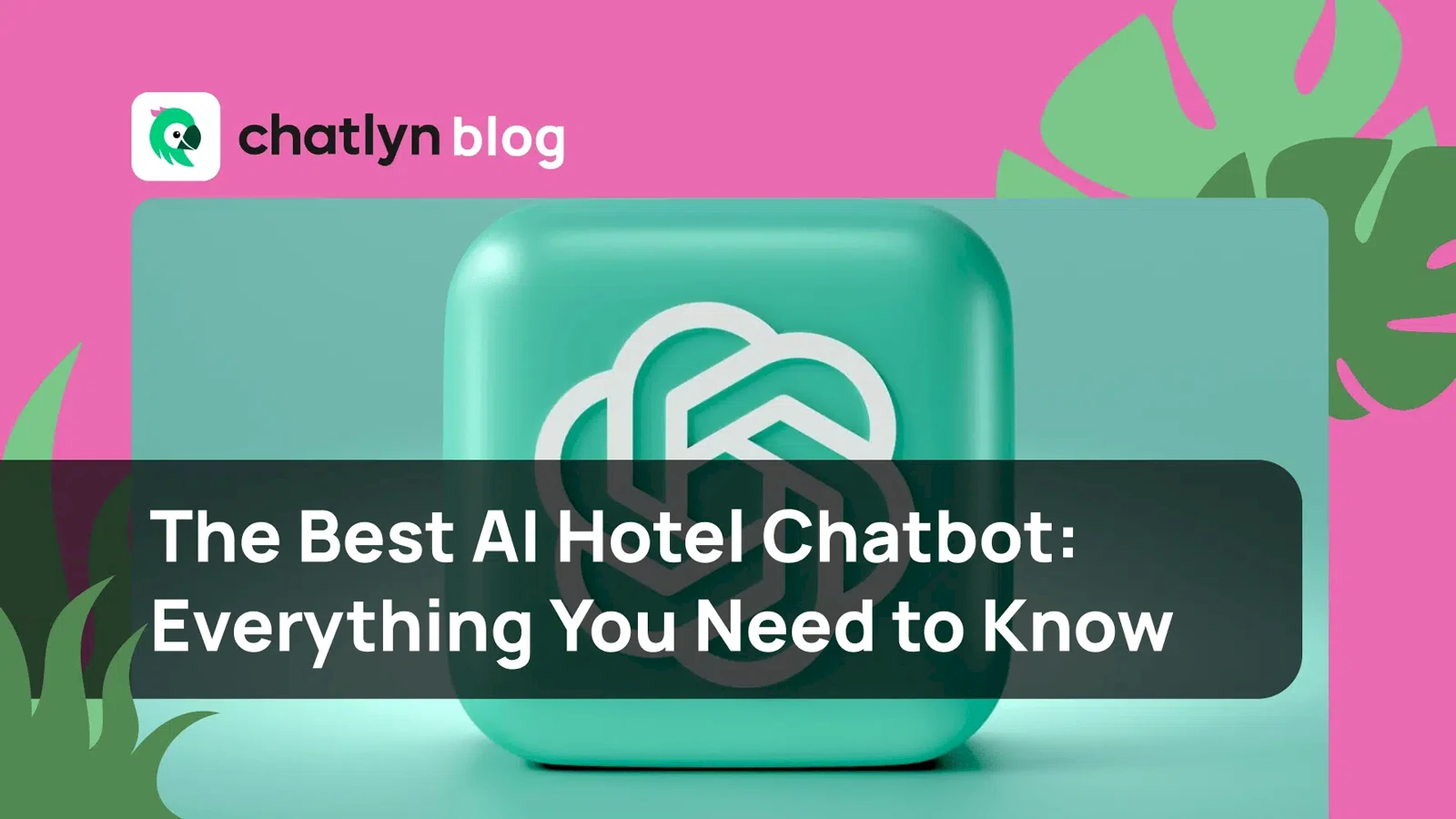 The Best AI Hotel Chatbot: Everything You Need to Know