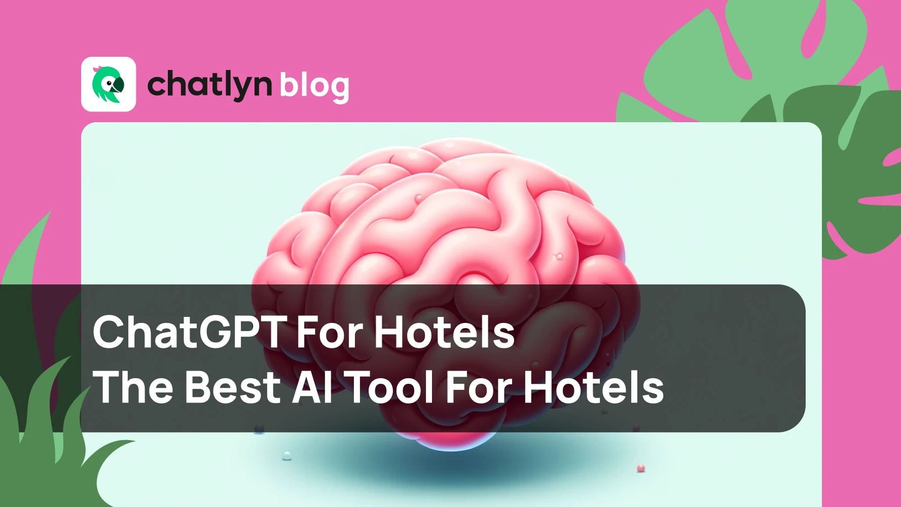 ChatGPT For Hotels: The Best AI Tool For Hotel Industry
